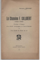 Raymond GRANIER LE Chanoine F. GALABERT (1848-1935) - Midi-Pyrénées