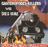 GASTEROPODES KILLERS Vs DIES IRAE - Pogo Métal Express - Split CD - TRAUMA SOCIAL - MASS PROD - PUNK - Punk