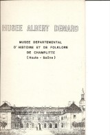 70 - CHAMPLITTE - Livre De 55 Pages . Musée Départemental D'Histoire Et De Folklore - Alpes - Pays-de-Savoie