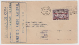 CUBA - FIRST FLIGHT Airmail Cover Habana To Santiago - 1930 - Aéreo