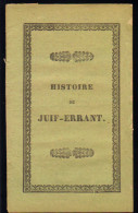 PELLERIN Imprimeur-éditeur- Epinal- "Histoire Du Juif Errant" Anonyme Bibliothèque De Colportage Vers 1840 - 1801-1900