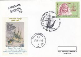 21031- FRAM'S ARCTIC EXPEDITION, SHIP, SPECIAL COVER, 2006, ROMANIA - Arctische Expedities