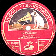 78 Trs - 30 Cm - état EX - MARCEL JOURNET - LA MARSEILLAISE - LES DEUX GRENADIERS - 78 T - Disques Pour Gramophone