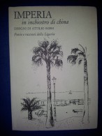 M#0G28 IMPERIA IN INCHIOSTRO DI CHINA - POESIE E RACCONTI LIGURIA Ed.1976/ATTILIO ROSSI - Poetry