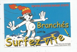 Cp , Bandes Déssinées , GOTLIB , Publicité , Branchés , Surfez Vite ! Gai Luron , Edition Fluide Glacial 2000 - Bandes Dessinées