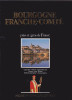 BOURGOGNE FRANCHE-COMTE (Départements 21, 58, 71, 89, 39, 25, 90, 70 ) PAYS ET GENS DE FRANCE, LAROUSSE 1985 - Bourgogne