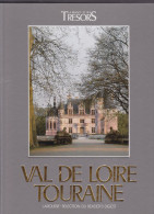 VAL DE LOIRE TOURAINE Par Aude Grouard De Tocqueville, Collection "La France Et Ses Trésors", LAROUSSE 1992 - Centre - Val De Loire