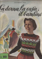 RA#50#37 LA DONNA, LA CASA ,IL BAMBINO N.12 Ed.Mani Di Fata 1953/MODA/RICAMO/LAVORI FEMMINILI/COPERTINA ILLUST. SCHIPANI - Mode