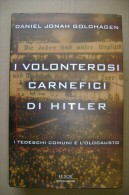 PCQ/14 Goldhagen I VOLENTEROSI CARNEFICI DI HITLER Le Scie Mondadori 1997 - Italienisch