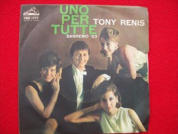 TONY RENIS   UNO PER TUTTE  /  LE CILIEGE San  Remo 1963 - Andere - Italiaans