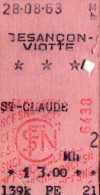 TICKET De Train  SNCF  Besançon/St Claude 1963  O - Europa