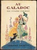 Zénaïde Fleuriot -  Au Galadoc  - Librairie Hachette  - ( 1934 ) . - Bibliotheque Verte