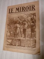 3 Numéros De La Revue LE MIROIR - N°71 Du 4 Avril 1915- N°81 Du  13 Juin 1915 - N°86 Du  18 Juillet 1915 - Weltkrieg 1914-18