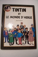 TINTIN  ET  LE  MONDE  D'HERGE  ( Benoit  Peeters )  -1988 France-Loisirs - Tintin