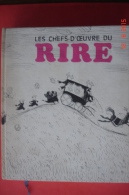 "les Chefs D'oeuvre Du Rire.Anthologie Planèe.1966.177 Pages.18,3X20,7cms. - Woordenboeken