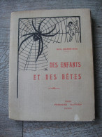 Des Enfants Et Des Bêtes De Halphen-istel 1930 Contes Illustré - Contes