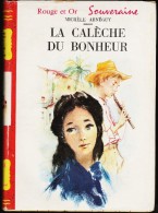 Michèle Arnéguy - La Calèche Du Bonheur  - Bibliothèque Rouge Et Or Souveraine - ( 1959 ) . - Bibliothèque Rouge Et Or