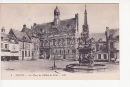 4 - NOYON - La Place De L'Hôtel De Ville. - ND - Noyon