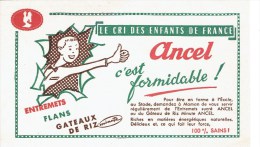 Buvard " ANCEL" Le Cri Des Enfants De France ANCEL C´est FORMIDABLE ! - Süssigkeiten & Kuchen