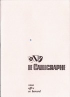 Buvard " LE CALLIGRAPHIE " VOUS OFFRE CE BUVARD - Papeterie