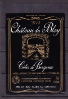 ETIQUETTE NEUVE Château Du BLOY 1990 Côtes De Bergerac GUILLERMIER Frères à Vélines - Bergerac