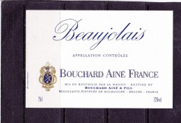 ETIQUETTE VIN NEUVE BEAUJOLAIS  Bouchard Ainé & Fils à Beaune Imprimerie Jacquelin - Beaujolais