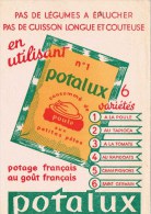 Buvard  " POTALUX" Pas De Légumes à éplucher, Pas De Cuisson ..... - Sopas & Salsas