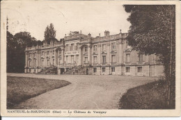 Cpa, Nanteuil-le-Haudouin (Oise), Le Château De Versigny - Nanteuil-le-Haudouin