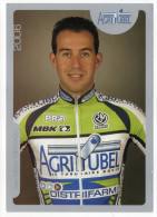 Cyclisme--2006--Equipe Professionnelle " AGRITUBEL " (Vienne-LOUDUN )--Juan-Miguel MERCADO -carte Publicitaire - Radsport