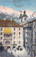 Autriche - Innsbruck - Altstadt Mit Gold Dachl - 1911 - Innsbruck