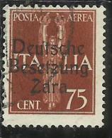 ZARA OCCUPAZIONE TEDESCA GERMAN OCCUPATION 1943 POSTA AEREA AIR MAIL CENT. 75 USATO USED OBLITERE' - Deutsche Bes.: Zara