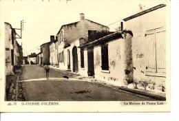 17 St-Pierre-d'Oléron *  La Maison De Pierre Loti * Belle CPA Animée - Saint-Pierre-d'Oleron