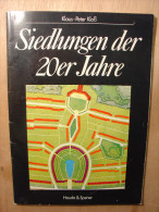 ARCHITECTURE - SIEDLUNGEN DER 20ER JAHRE - KLAUS-PETER KLOSS - 1982 - HAUDE & SPENER - SIEDLUNGEN DES ANNEES 20 - Architecture