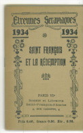 Petit Livre Etrennes Seraphiques - Saint François Et La Rédemption De 1934 - Christianisme