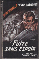 C1  Serge LAFOREST Fuite Sans Espoir FN ESPIONNAGE 119 EO 1957 Epuise GAUNCE TBE - Oud (voor 1960)