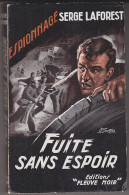 C1  Serge LAFOREST Fuite Sans Espoir FN ESPIONNAGE 119 EO 1957 Epuise GAUNCE TBE - Antiguos (Antes De 1960)