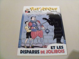 PAT´APOUF Et Les Disparus De Jolibois. EO 2013. Par Ballofet Et Gulcis. Ed. Le Topinambour - Colecciones Completas
