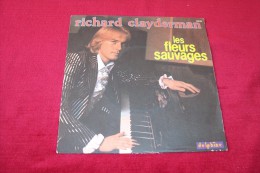 RICHARD  CLAYDERMAN  ° LES FLEURS SAUVAGES - Classique