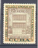 Cuba: Yvert N°A 157*; Exposition Philatélique; Voir Scan - Airmail