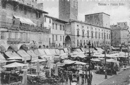 01773 "VERONA - PIAZZA ERBE" ANIMATA, MERCATO.  CART. ORIG.   SPEDITA 1910 - Verona