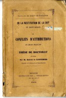 FACULTE DE TOULOUSE DE LA RESTITUTION DE LA DOT EN DROIT ROMAIN GABRIEL GASTEBOIS  1874   -  160 PAGES - Midi-Pyrénées