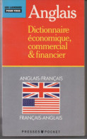 Dictionnaire De L'anglais économique, Commercial Et Financier Anglais-français Et Français-anglais - Dictionaries