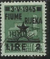 OCCUPAZIONE JUGOSLAVIA IUGOSLAVIA FIUME 1945 SOPRASTAMPATO D´ITALIA ITALY OVERPRINTED LIRE 2 SU CENT. 25 USATO USED - Occ. Yougoslave: Trieste