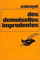 Des Demoiselles Imprudentes Par Exbrayat (ISBN 2702402674 ) - Le Masque