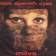 SP 45 RPM (7")  Milva  "  Blue Spanish Eyes  "  Italie - Altri - Musica Italiana