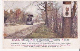 CASE STEAM ROLLER BUIDING COUNTRY ROADS J I CASE THRESHING MACHINE CO INCORPORATED RACINE WISCONSIN - Racine