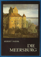 Meersburg,Die Meersburg,Herbert Naessl,1991,Siebte Auflage,Großer Kunstführer Schnell & Steiner,Bodensee, - Arte