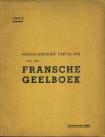 Nederlandsche Vertaling Van Het Fransche Geelboek (De Vertaling Is Goedgekeurd Door De Fransche Autoriteiten) - Sonstige & Ohne Zuordnung