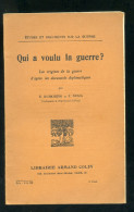 Qui A Voulu La Guerre Durkhein Et E. Denis - War 1914-18