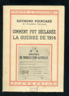 Comment Fut Déclarée La Guerre De 1914 Raymond Poncaré - War 1914-18